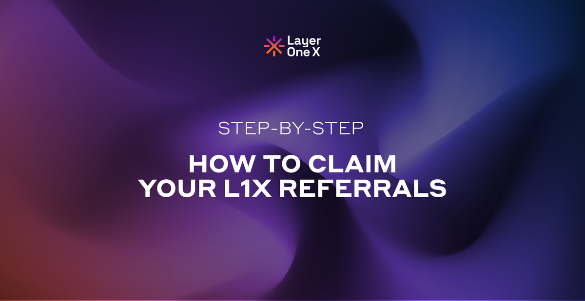 A Step-by-Step Guide to Claiming Your L1X Referrals With the L1X App