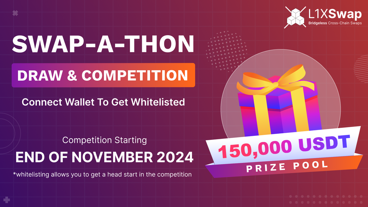 L1X Swap-A-Thon: Draw & Competition with Prize Pool of up to 150,000 USDT 🚀